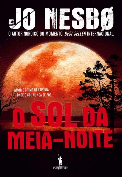 Cover of the book O Sol da Meia-Noite by Jo Nesbo, D. QUIXOTE