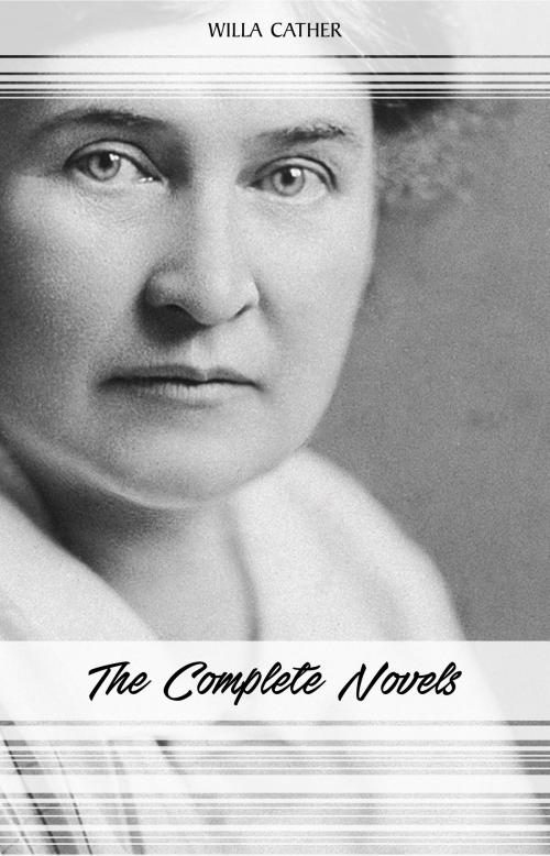 Cover of the book Willa Cather: The Complete Novels (My Ántonia, Death Comes for the Archbishop, O Pioneers!, One of Ours...) by Willa Cather, Pandora's Box