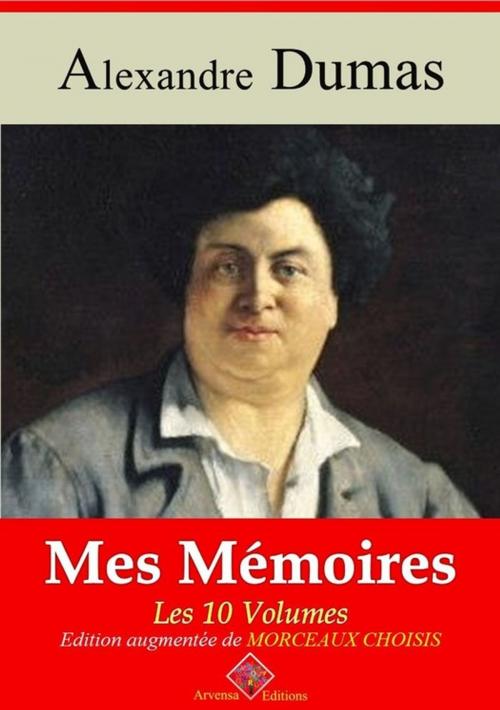 Cover of the book Mes Mémoires – suivi d'annexes by Alexandre Dumas, Arvensa Editions