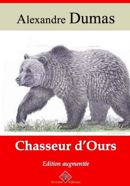 Cover of the book Chasseur d'ours – suivi d'annexes by Alexandre Dumas, Arvensa Editions