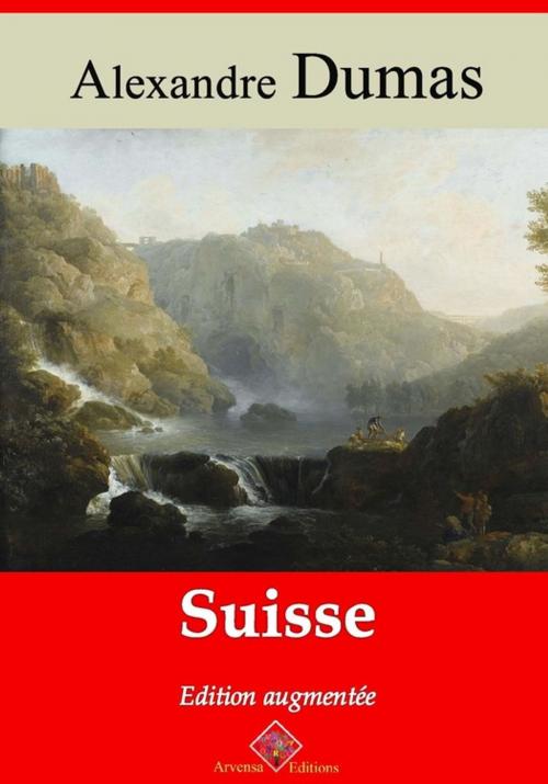 Cover of the book Suisse – suivi d'annexes by Alexandre Dumas, Arvensa Editions