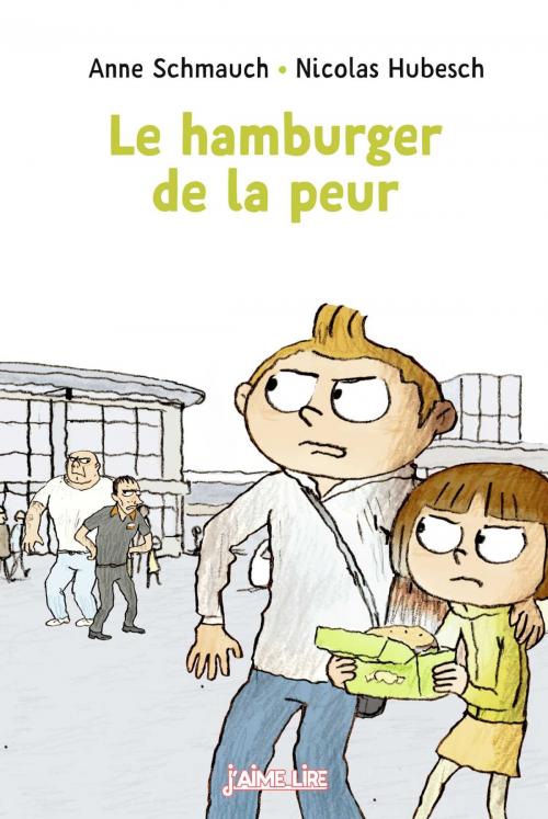 Cover of the book Le hamburger de la peur by Anne Schmauch, Bayard Jeunesse