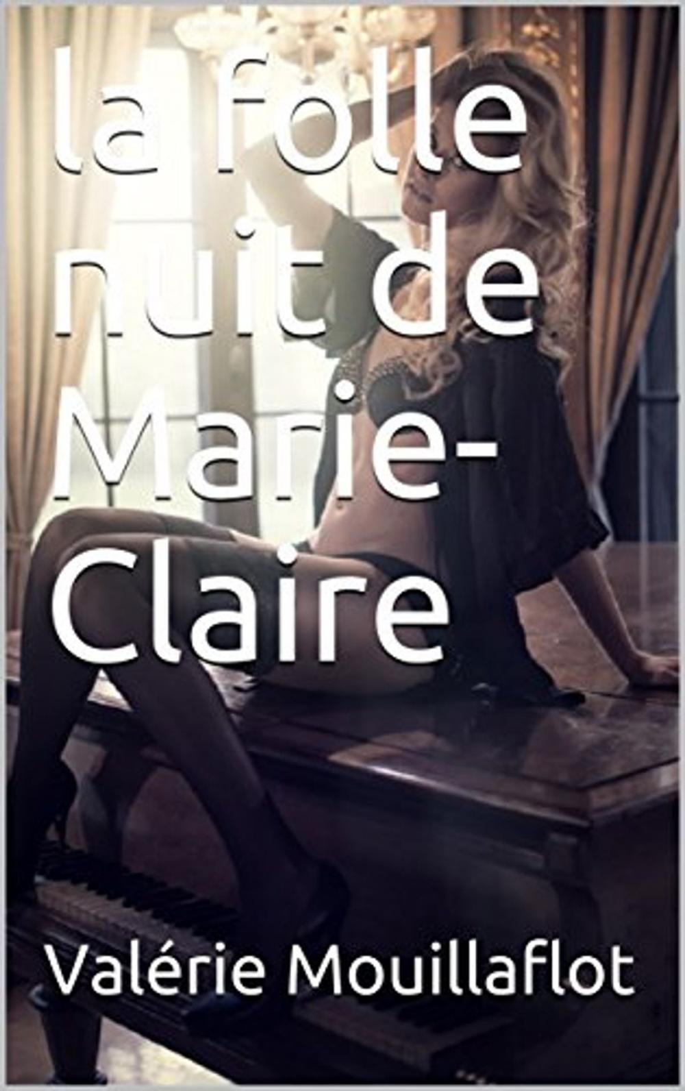 Big bigCover of La folle nuit de Marie-Claire