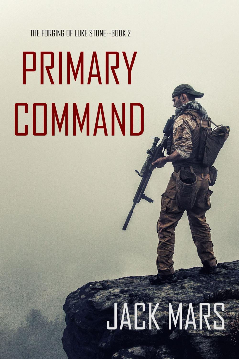 Big bigCover of Primary Command: The Forging of Luke Stone—Book #2 (an Action Thriller)