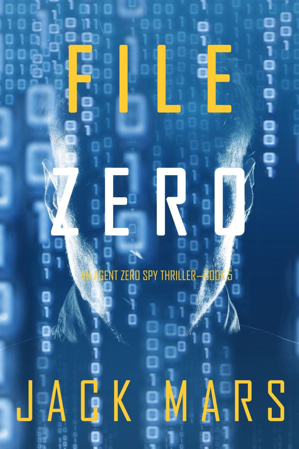 Big bigCover of File Zero (An Agent Zero Spy Thriller—Book #5)