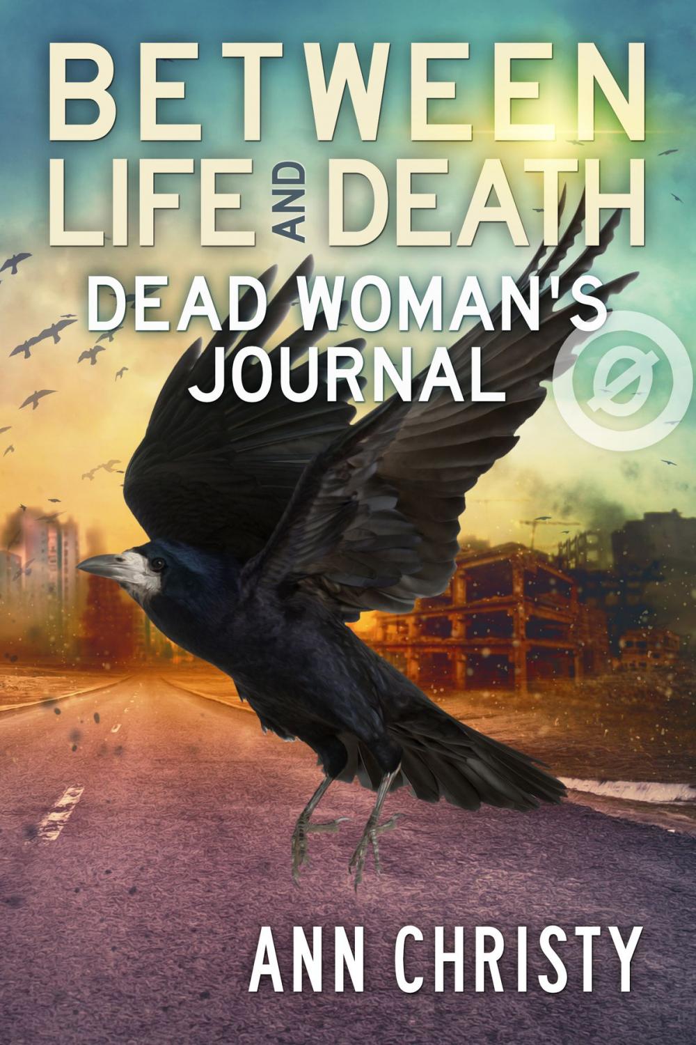 Big bigCover of Between Life and Death: Dead Woman's Journal