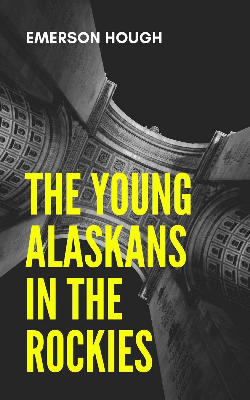 Big bigCover of The Young Alaskans in the Rockies