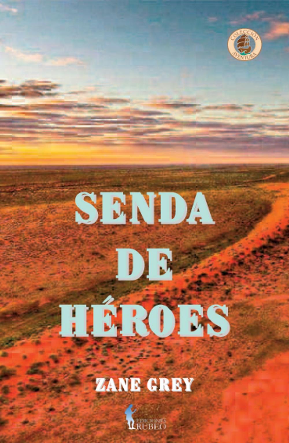 Big bigCover of Senda de héroes