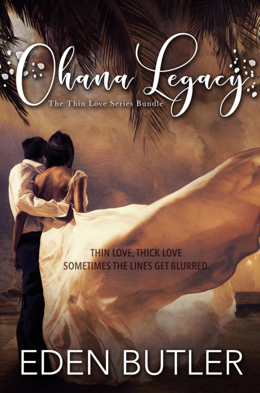 Big bigCover of Ohana Legacy: The Thin Love Series Bundle