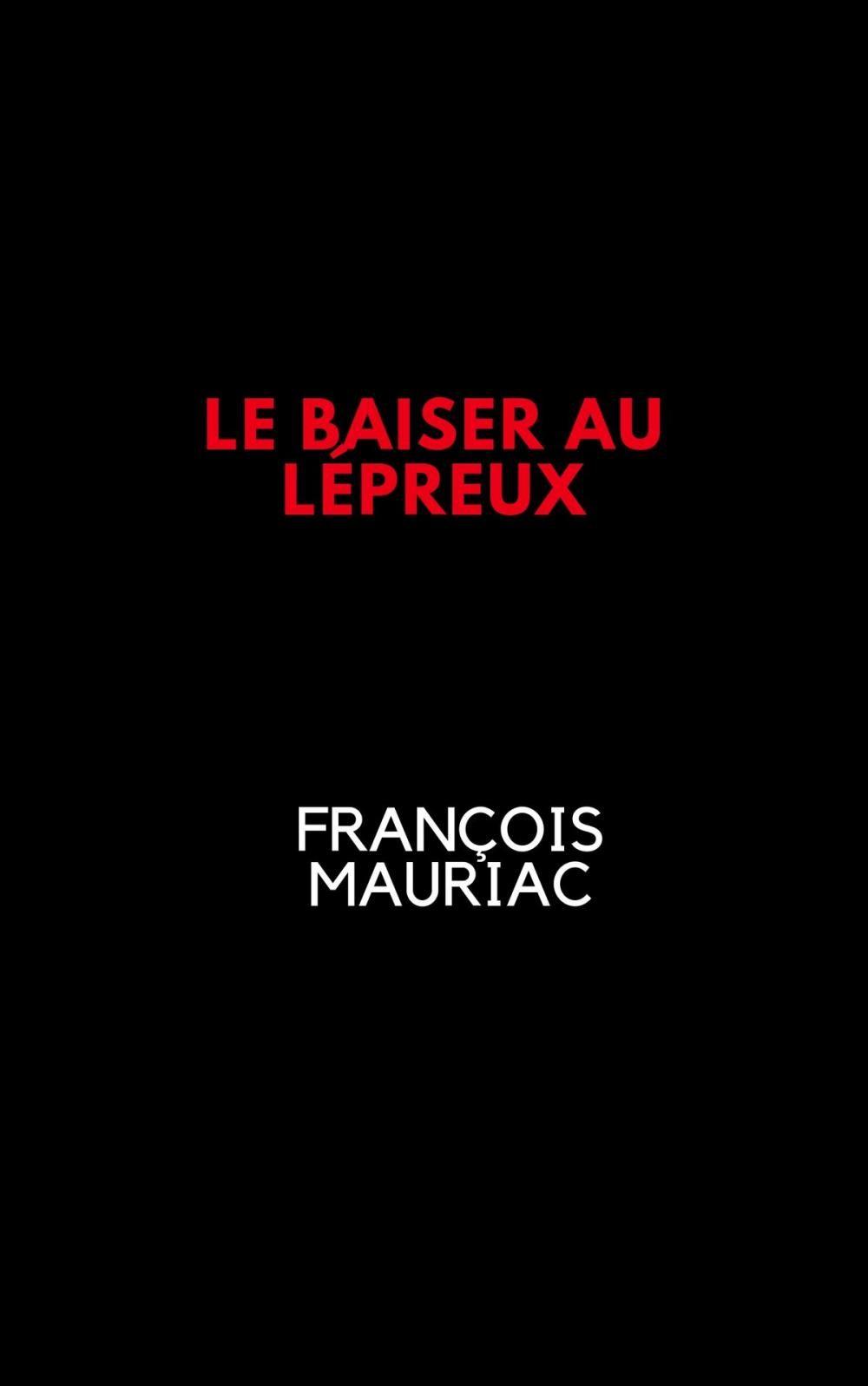 Big bigCover of LE BAISER AU LÉPREUX