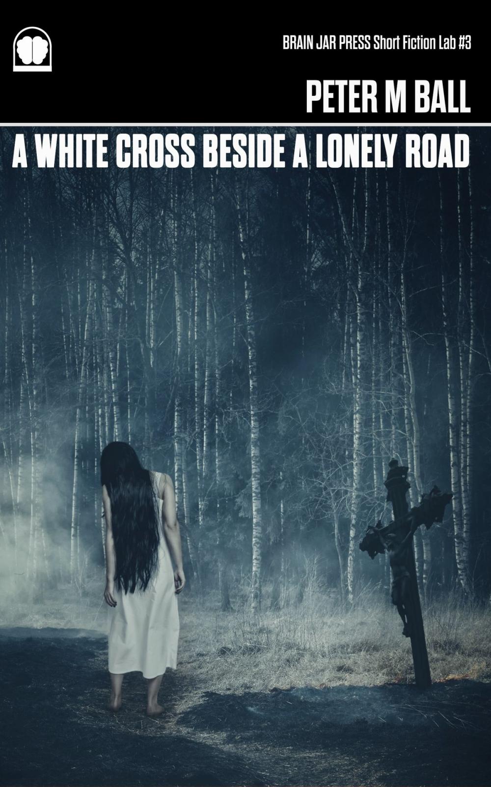 Big bigCover of A White Cross Beside A Lonely Road