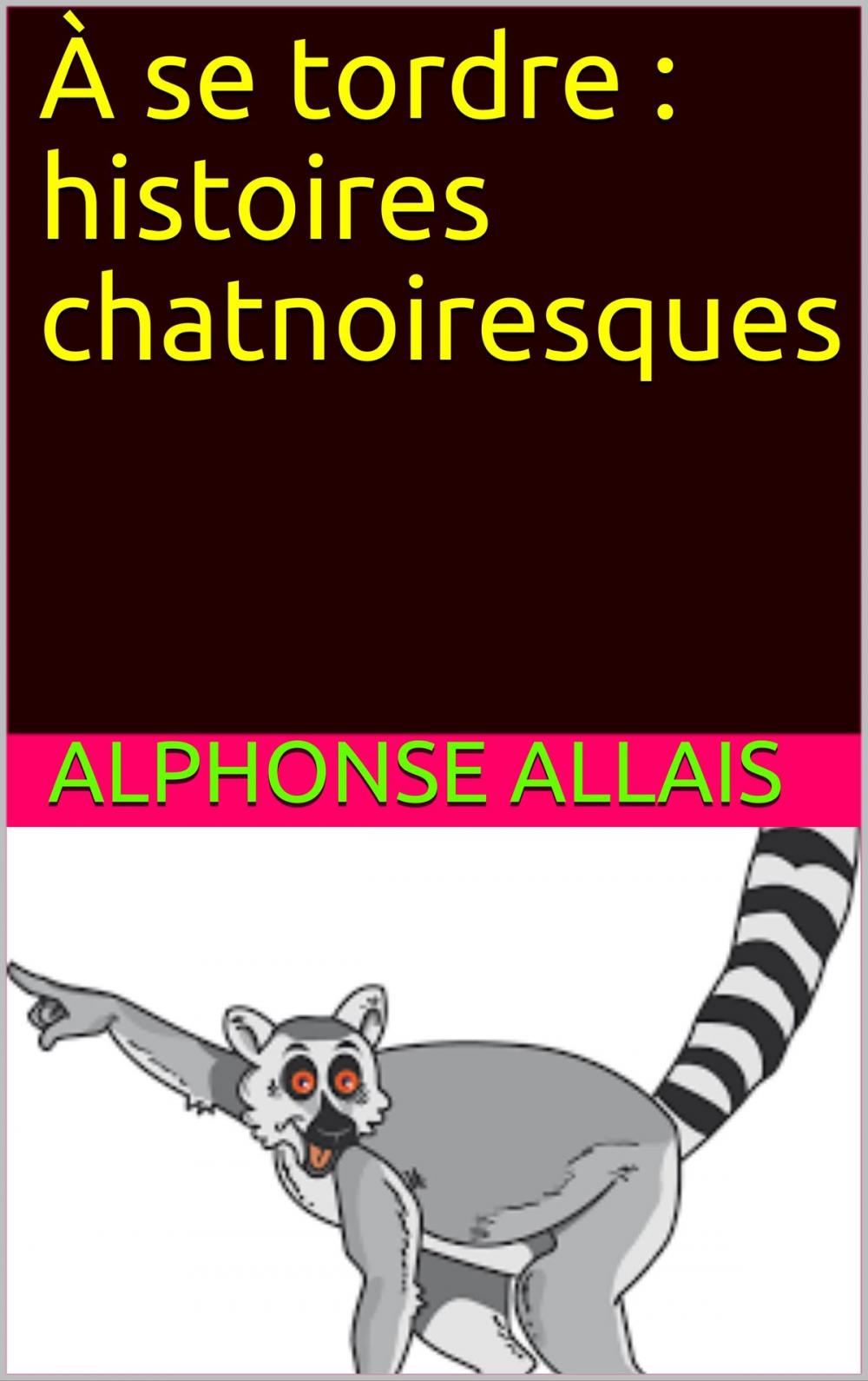 Big bigCover of À se tordre : histoires chatnoiresques