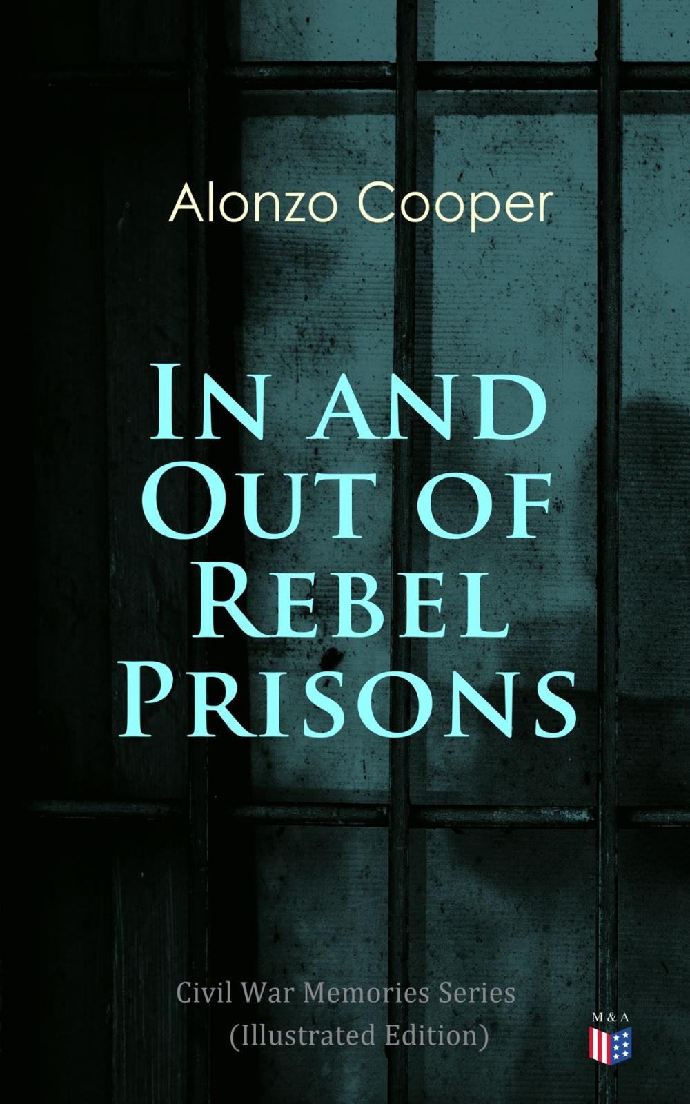 Big bigCover of In and Out of Rebel Prisons (Illustrated Edition)