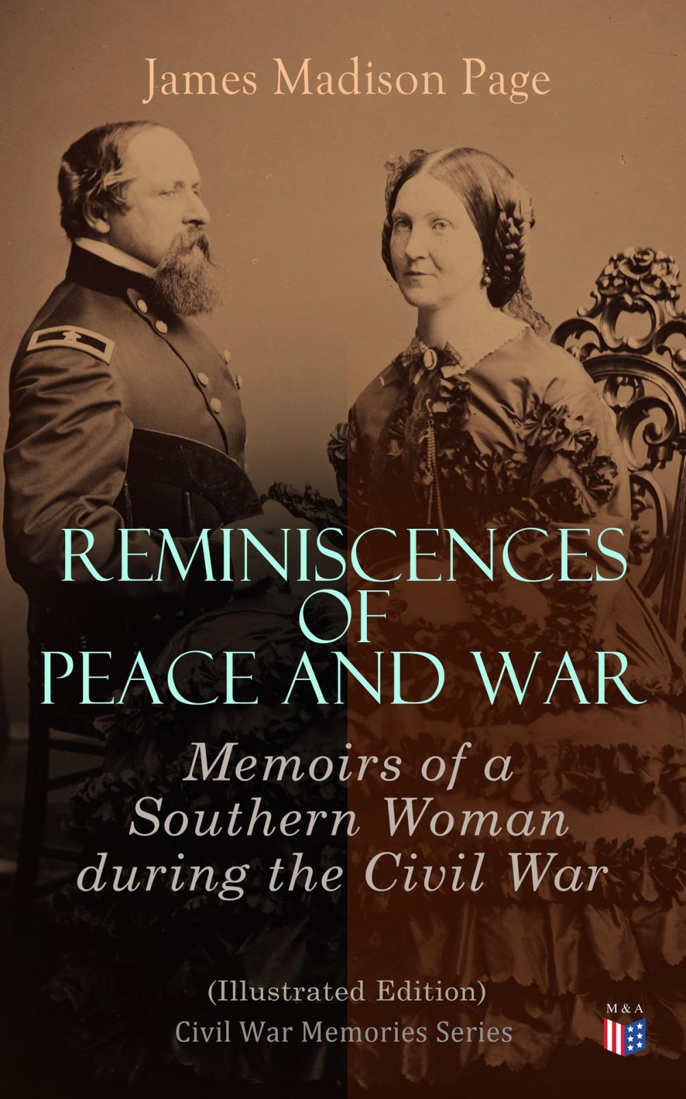 Big bigCover of Reminiscences of Peace and War: Memoirs of a Southern Woman during the Civil War (Illustrated Edition)