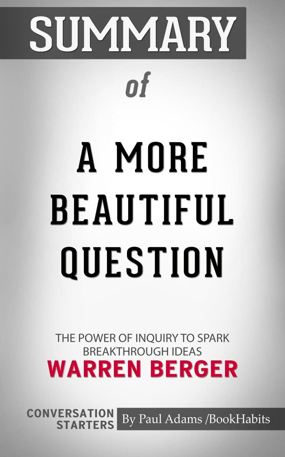 Big bigCover of Summary of A More Beautiful Question