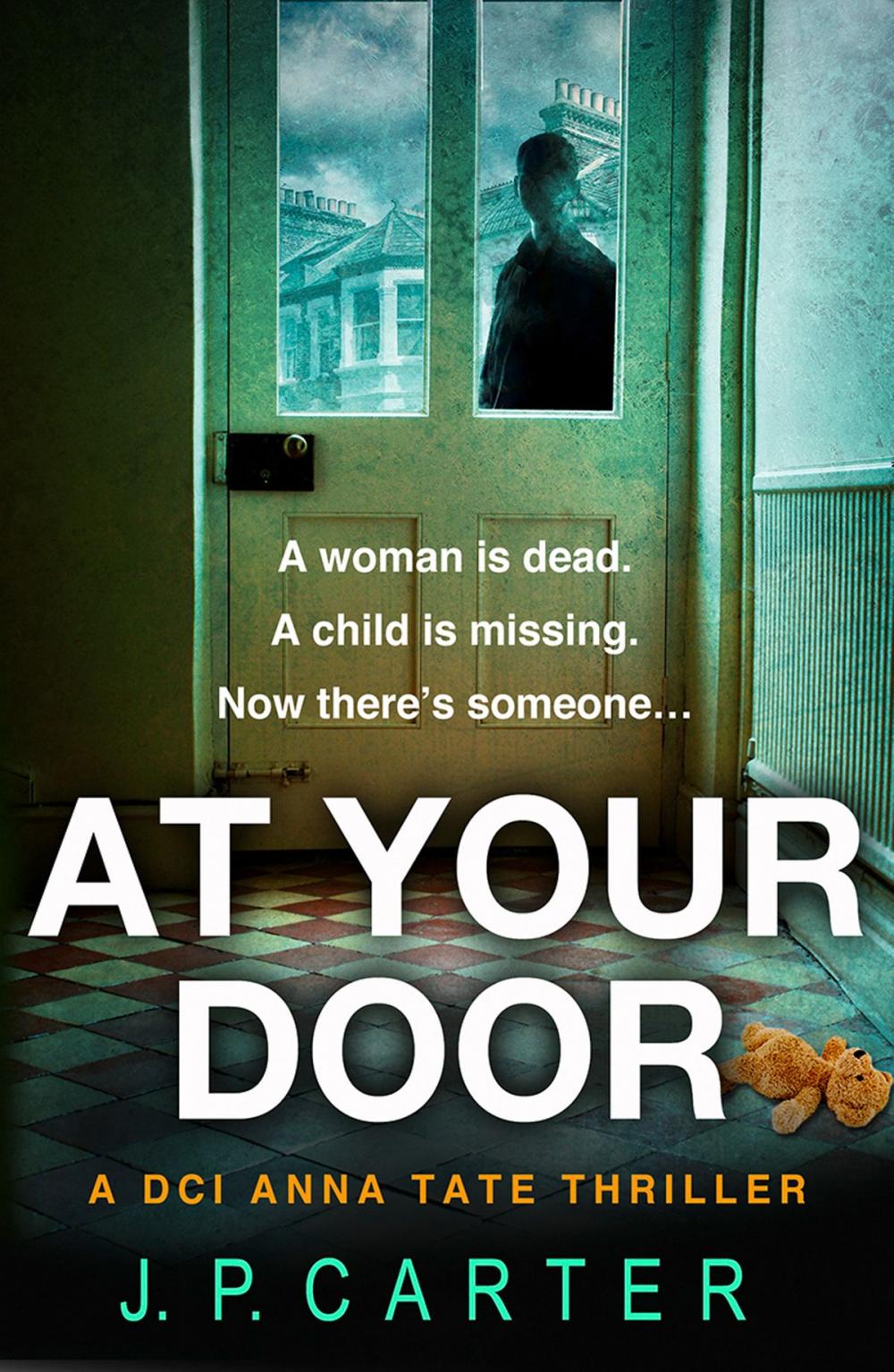 Big bigCover of At Your Door (A DCI Anna Tate Crime Thriller, Book 2)