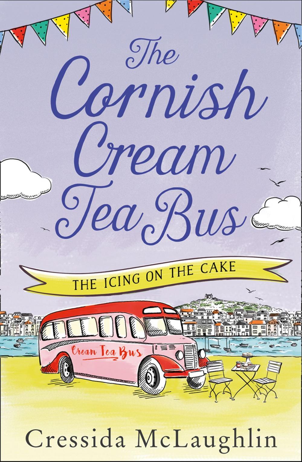 Big bigCover of The Icing on the Cake (The Cornish Cream Tea Bus, Book 4)