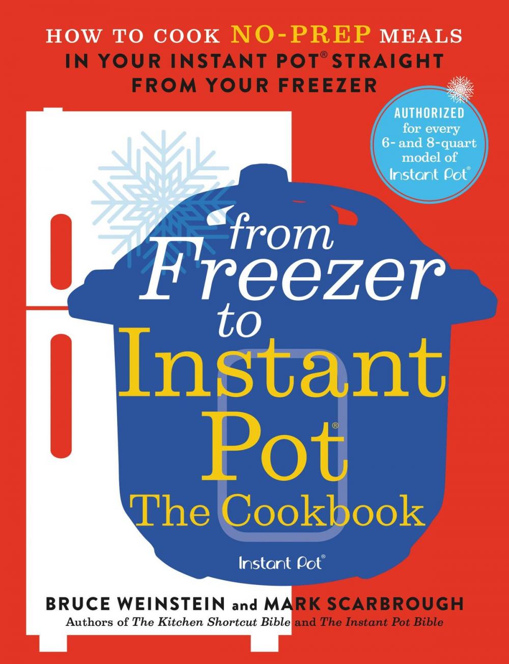 Big bigCover of From Freezer to Instant Pot: The Cookbook