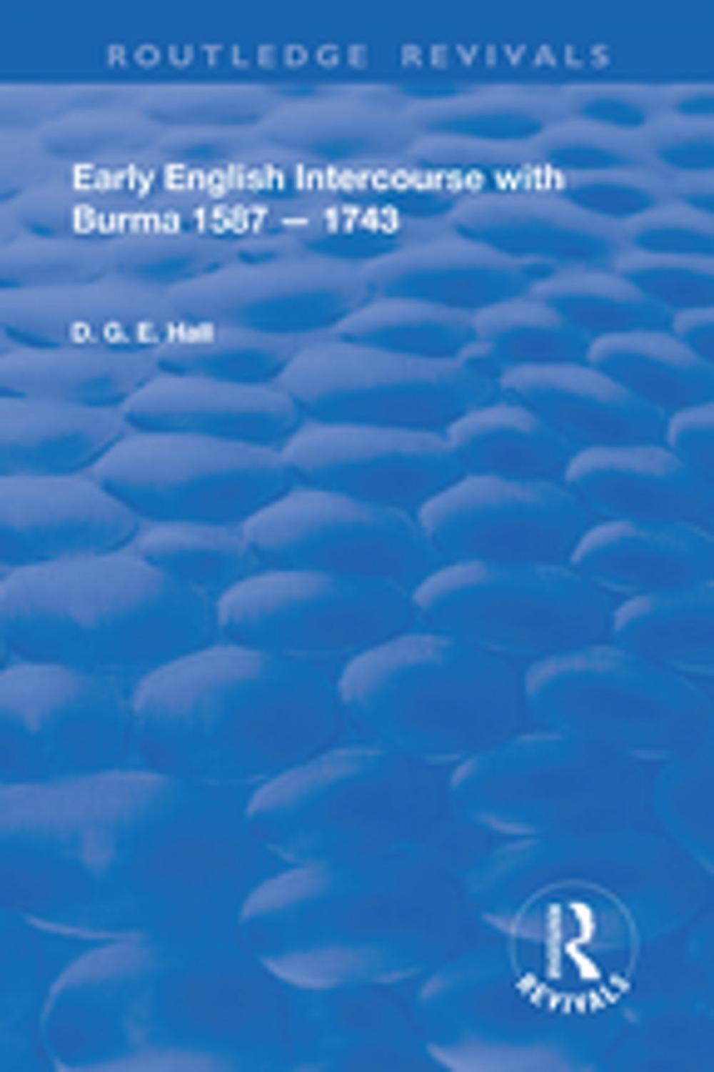 Big bigCover of Early English Intercourse with Burma, 1587 – 1743