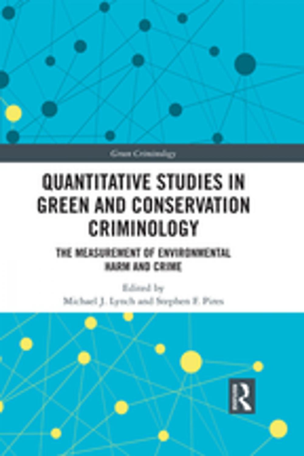 Big bigCover of Quantitative Studies in Green and Conservation Criminology