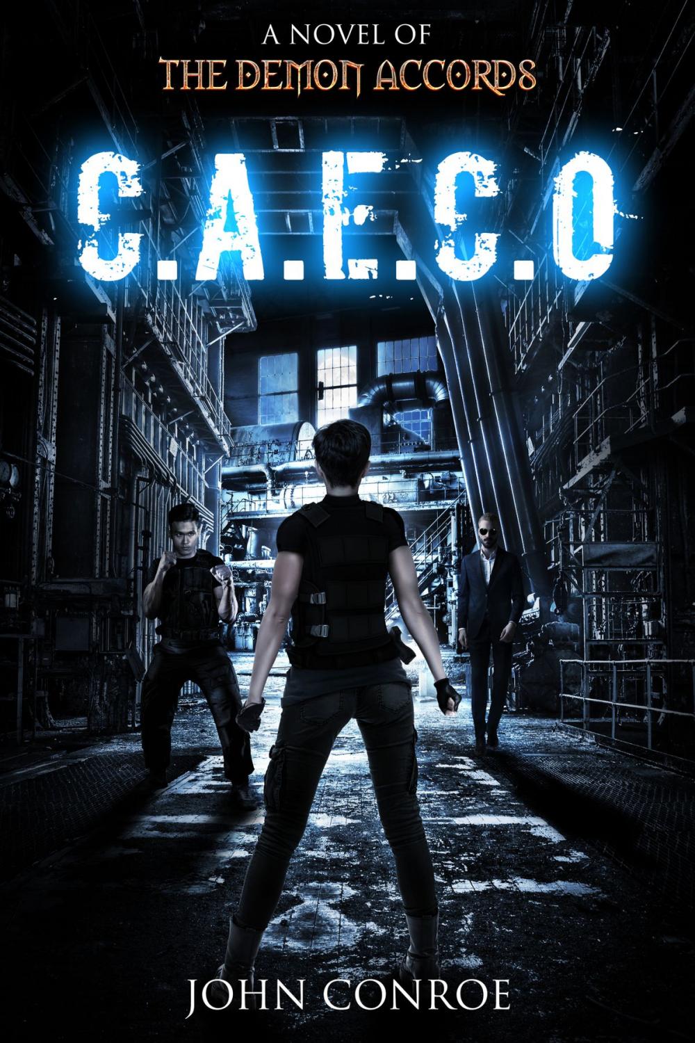 Big bigCover of C.A.E.C.O. A novel of the Demon Accords