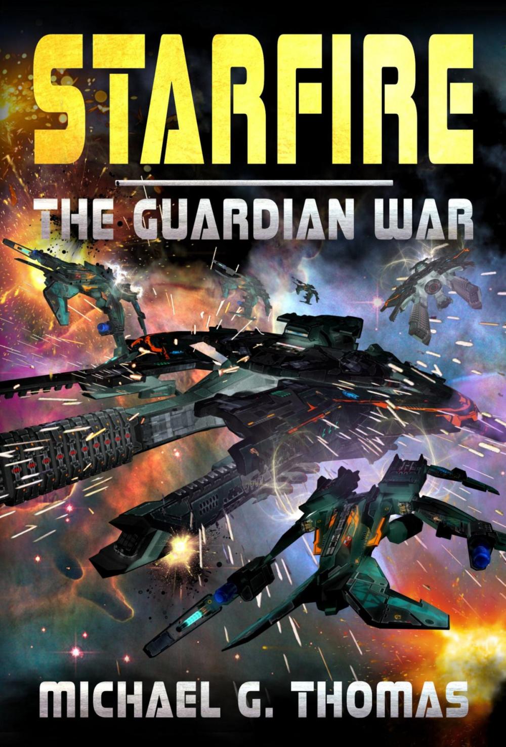 Big bigCover of Starfire (The Guardian War Book 1)