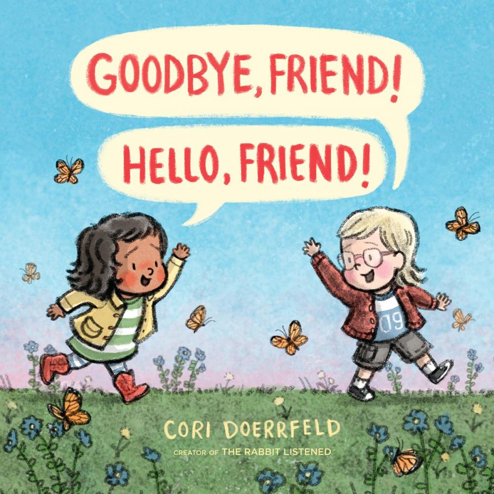 Big bigCover of Goodbye, Friend! Hello, Friend!