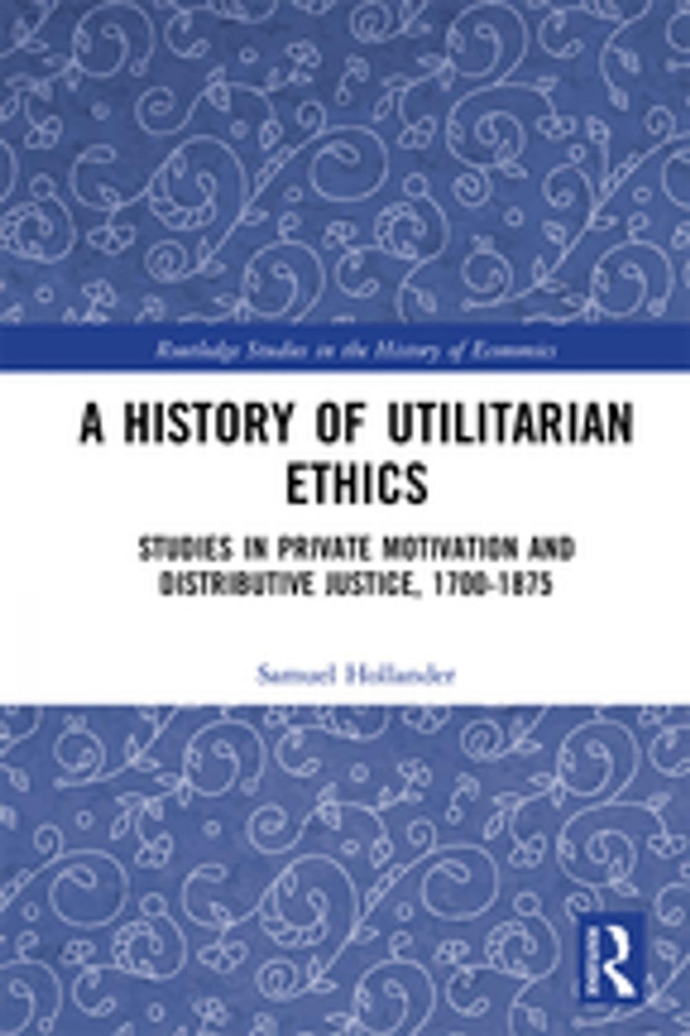 Big bigCover of A History of Utilitarian Ethics