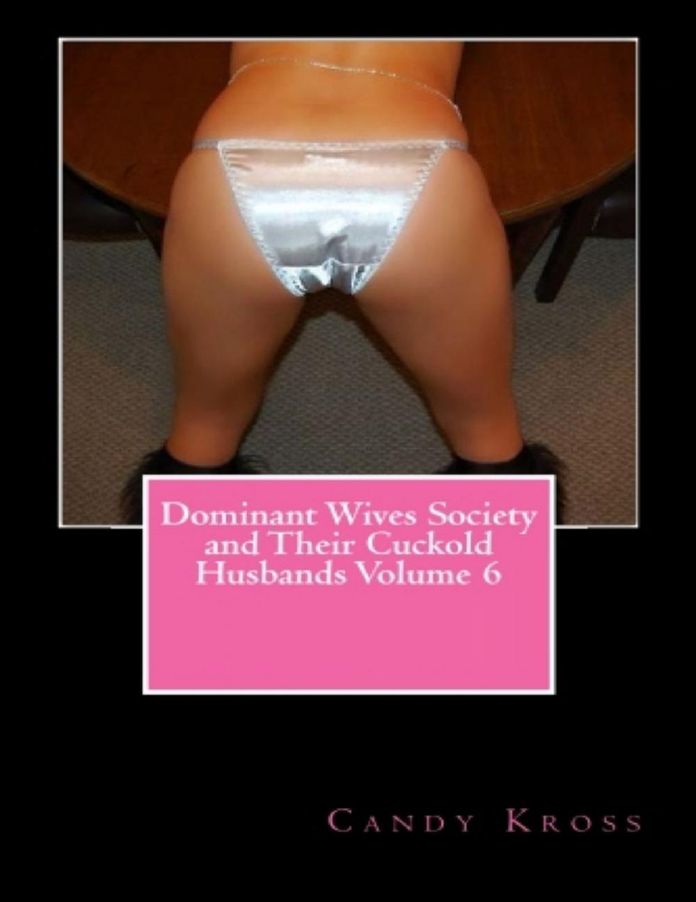 Big bigCover of Dominant Wives Society and Their Cuckold Husbands Volume 6