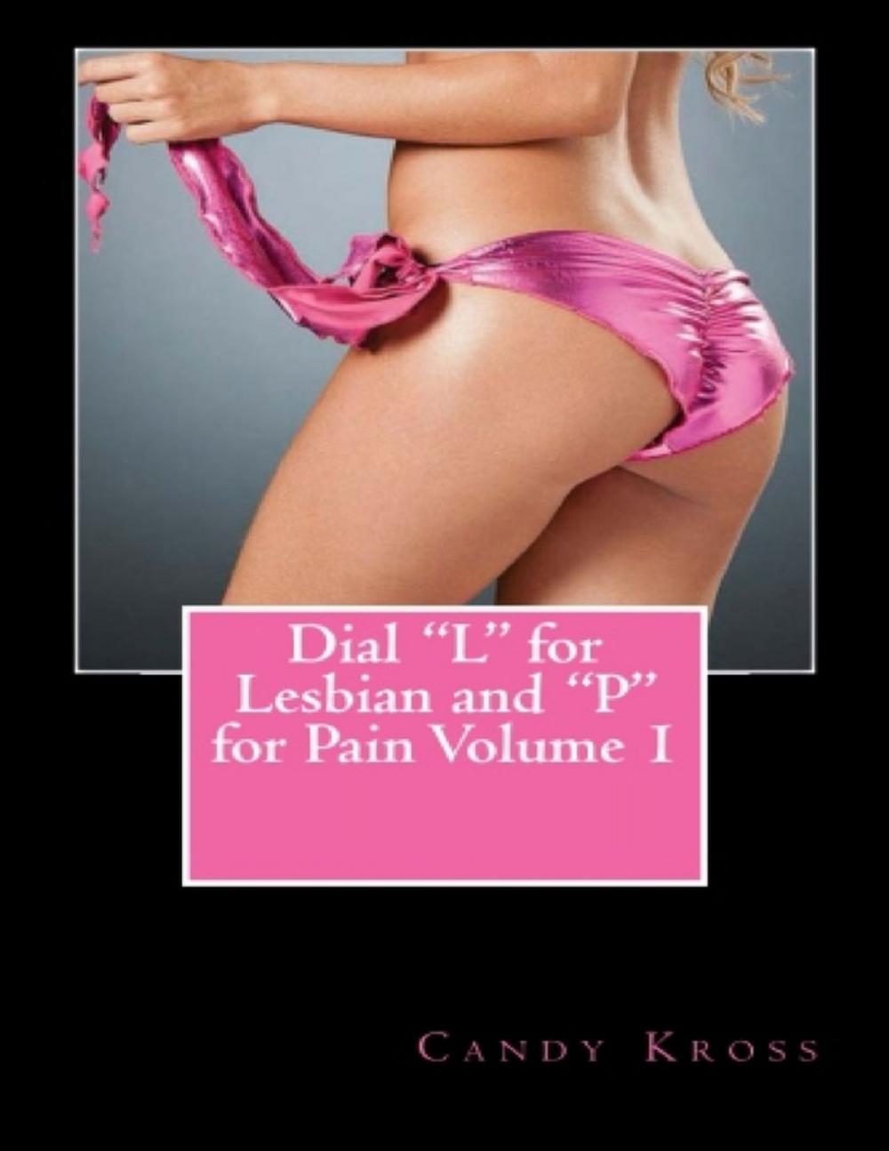 Big bigCover of Dial "L" for Lesbian and "P" for Pain Volume 1