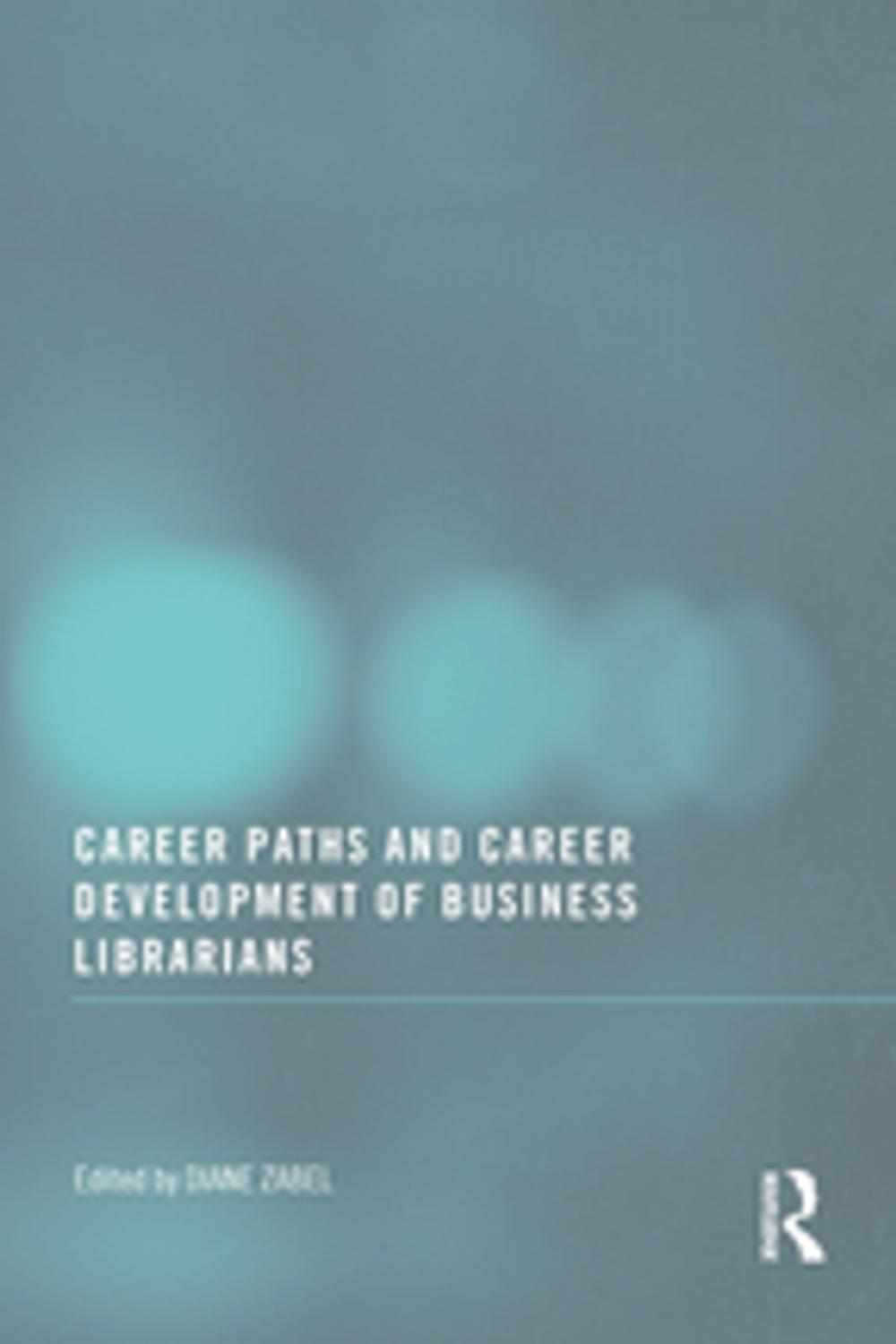 Big bigCover of Career Paths and Career Development of Business Librarians