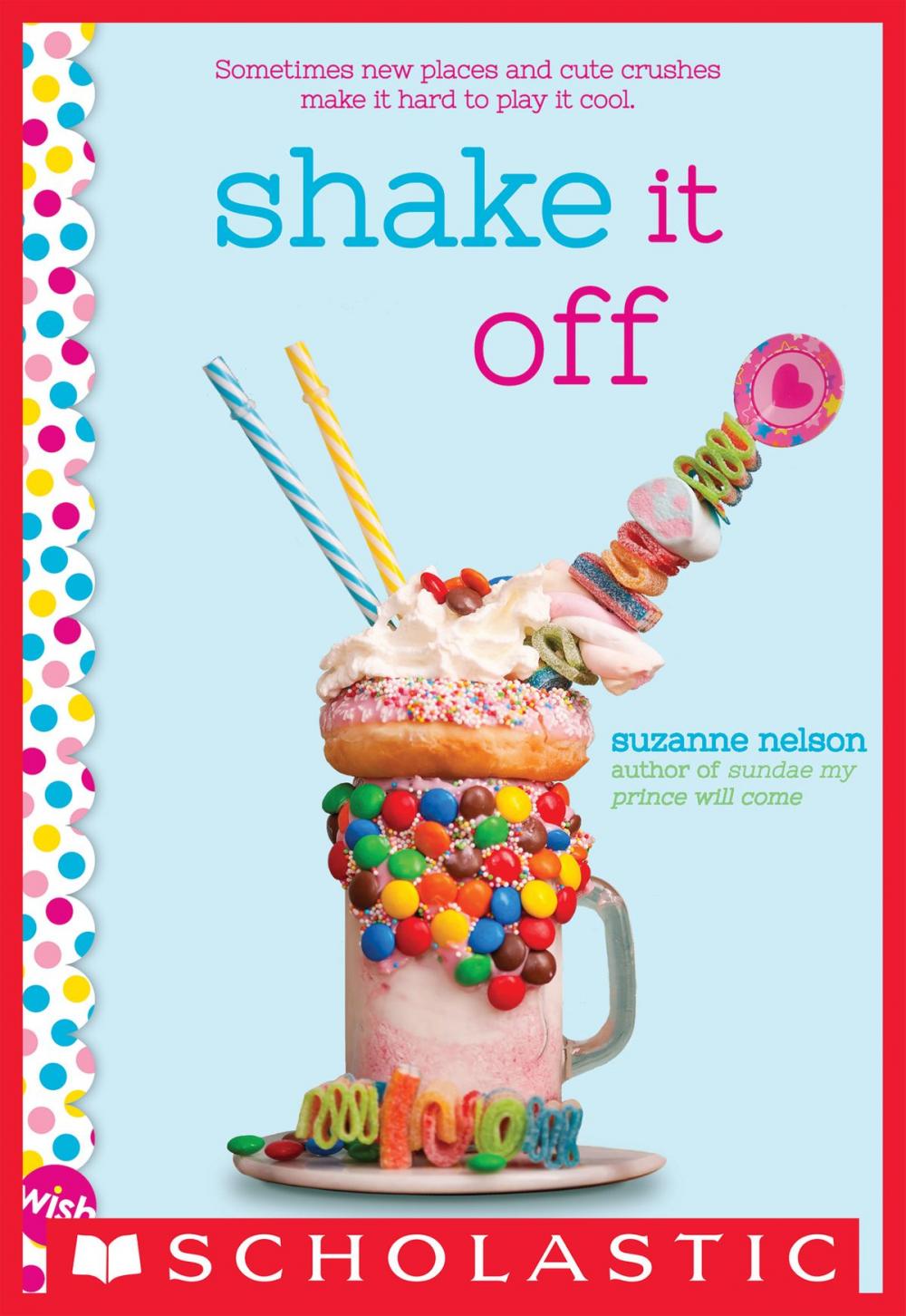 Big bigCover of Shake It Off: A Wish Novel