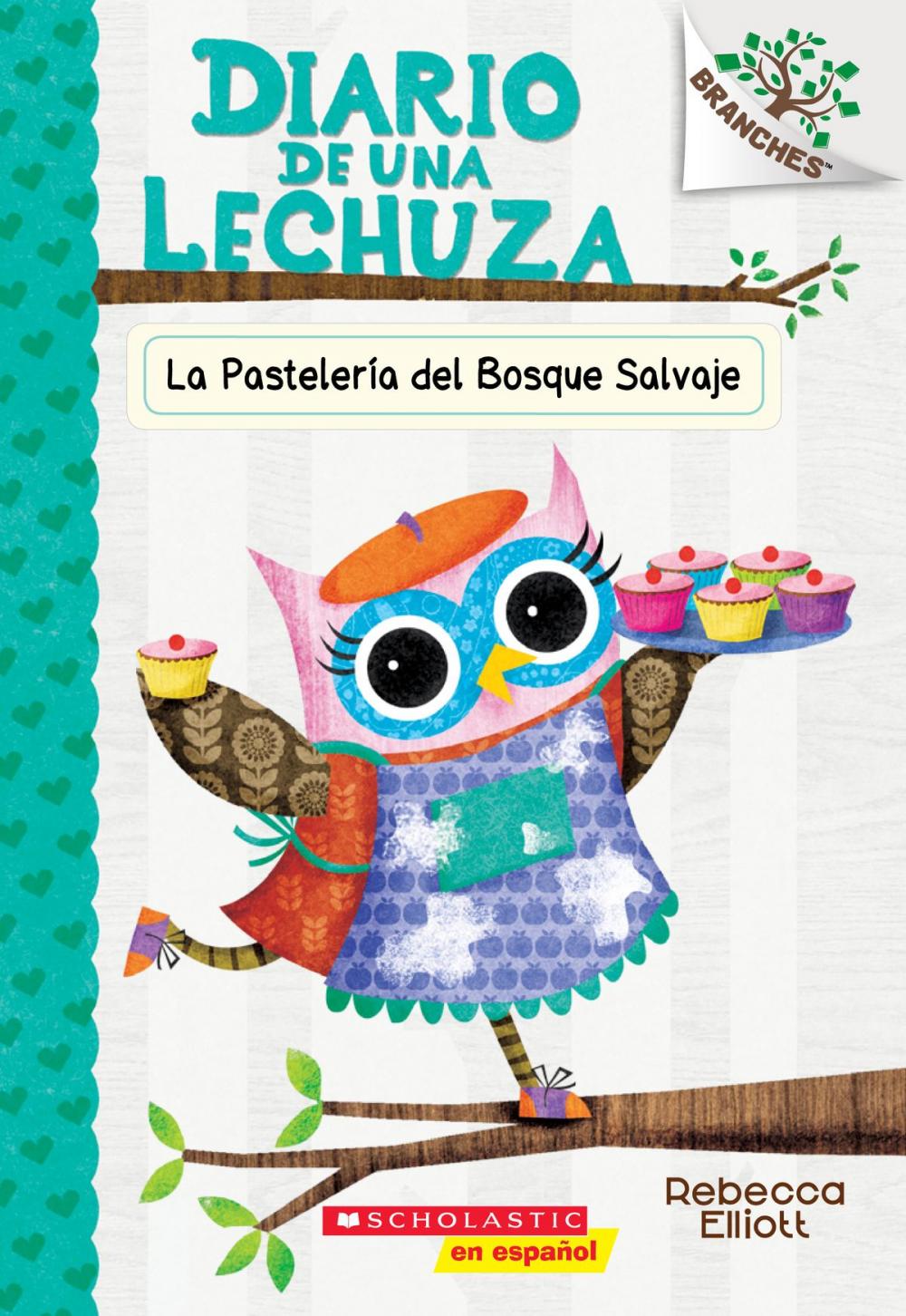Big bigCover of Diario de una lechuza #7: La Pasteler?a del Bosque Salvaje (The Wildwood Bakery)