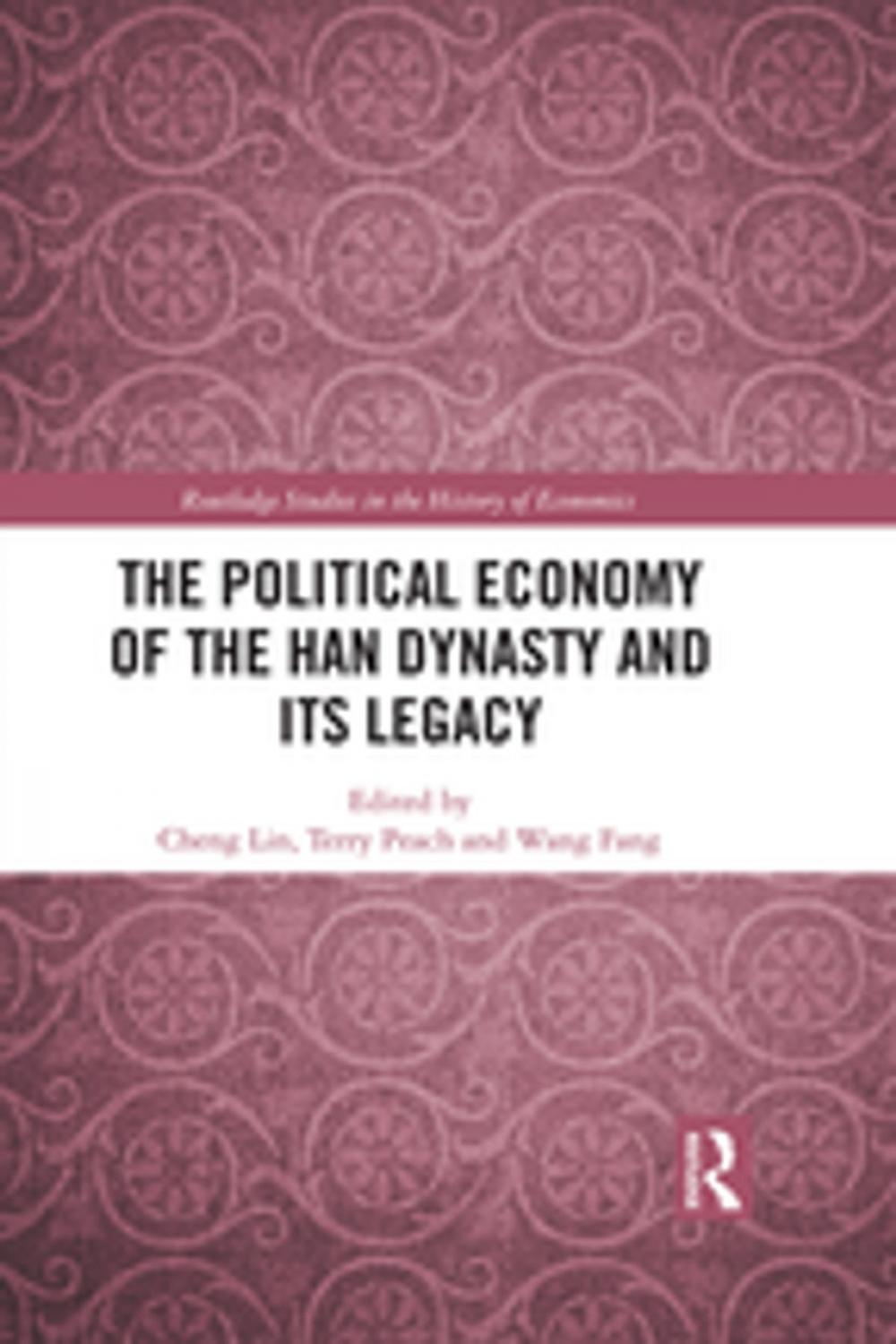 Big bigCover of The Political Economy of the Han Dynasty and Its Legacy