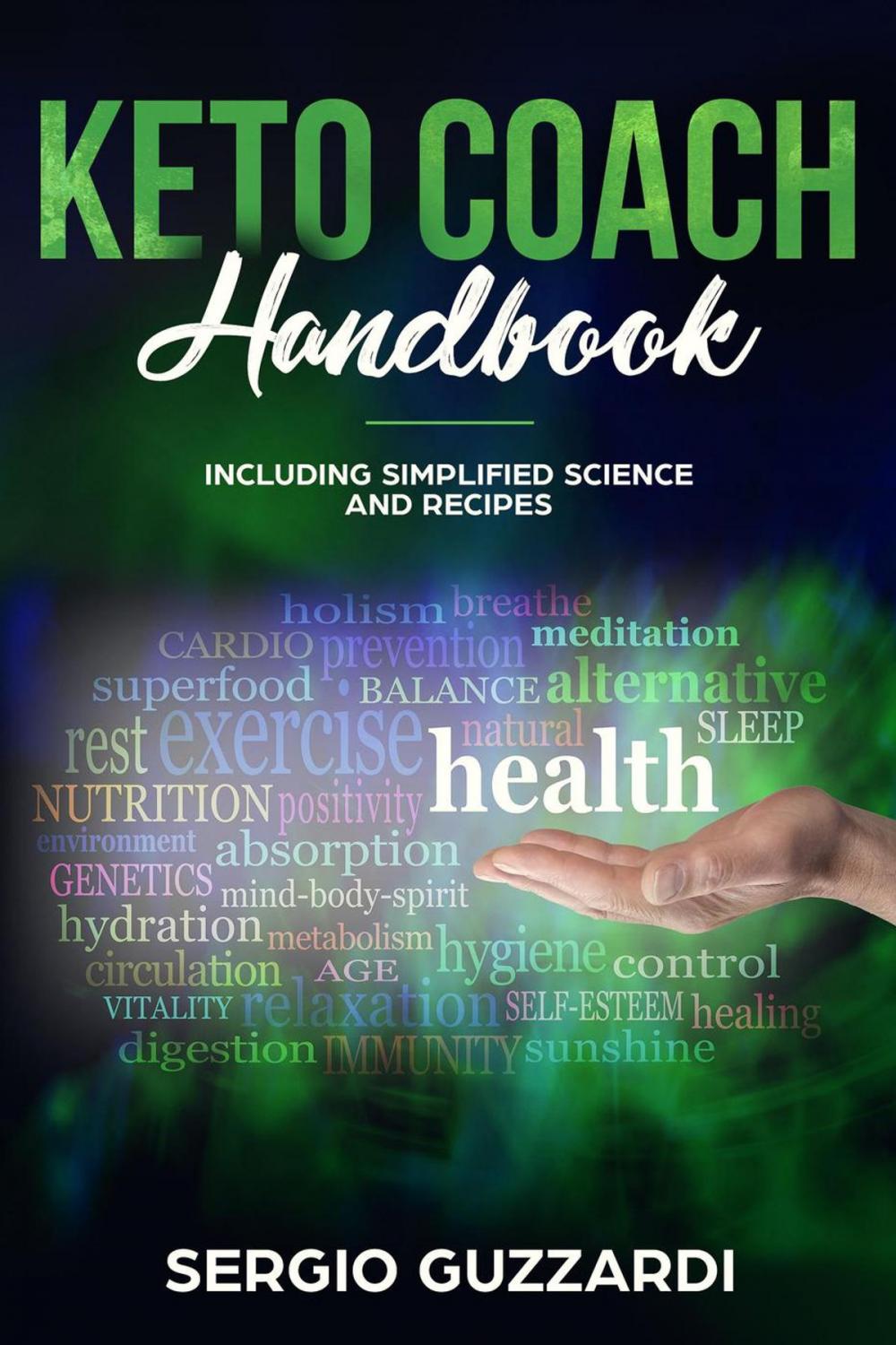 Big bigCover of KETO COACH HANDBOOK - Including Simplified Science And Recipes