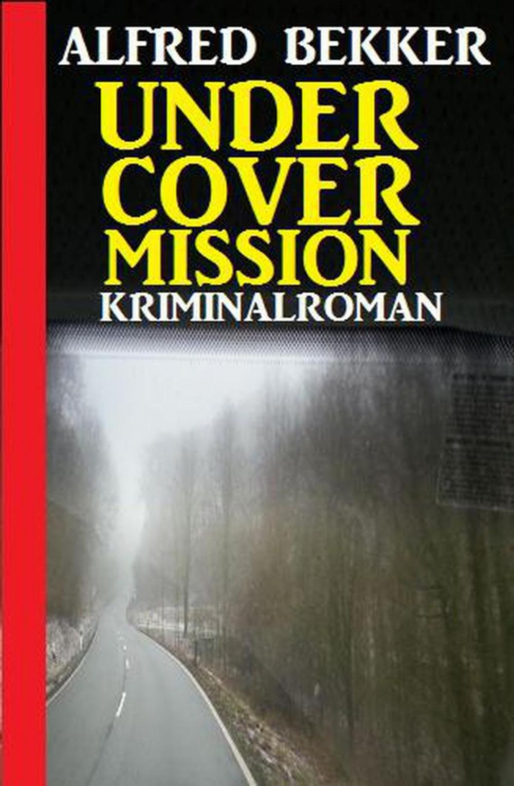 Big bigCover of Undercover Mission: Kriminalroman