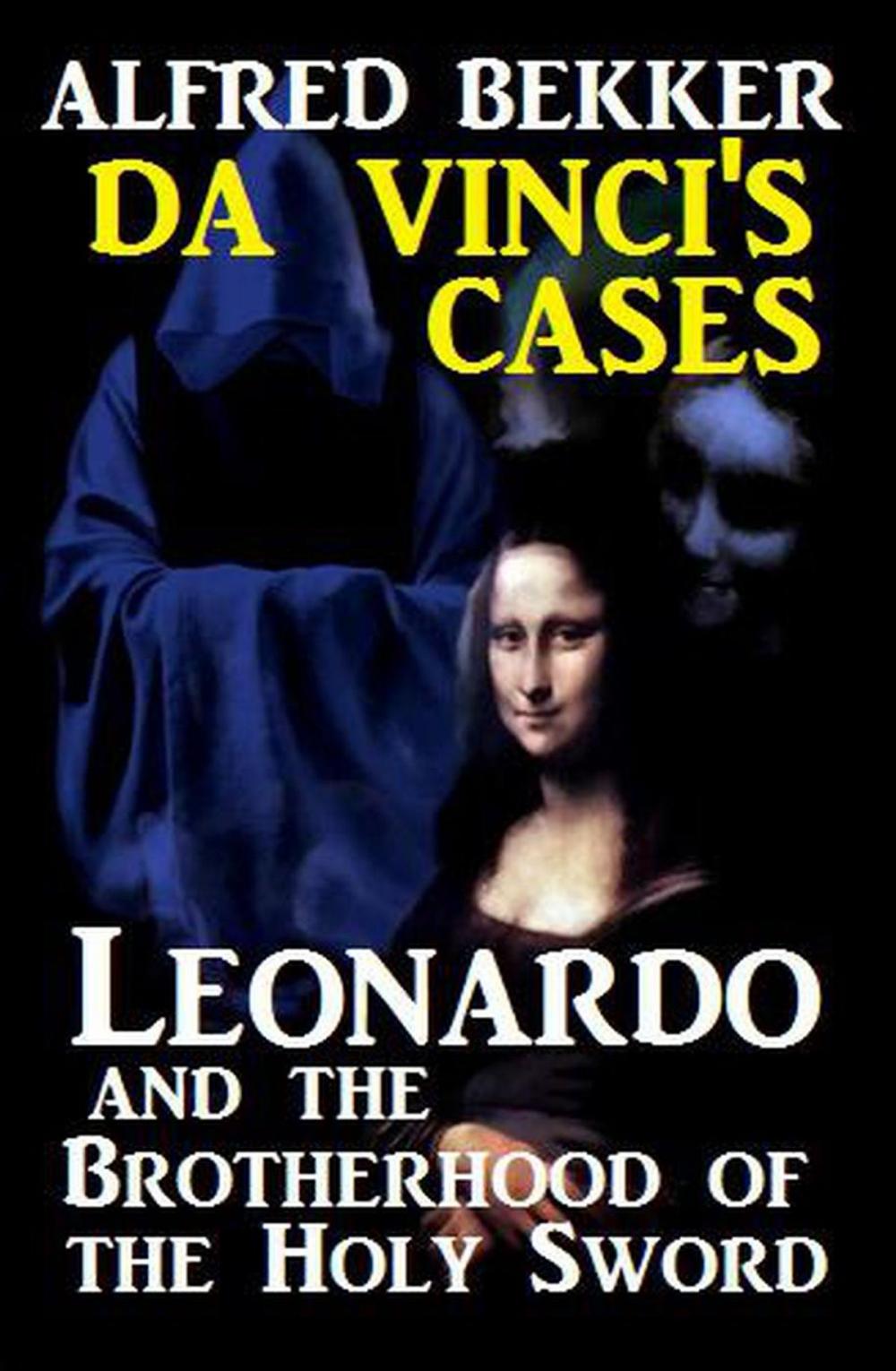 Big bigCover of Leonardo and the Brotherhood of the Holy Sword: Da Vinci's Cases