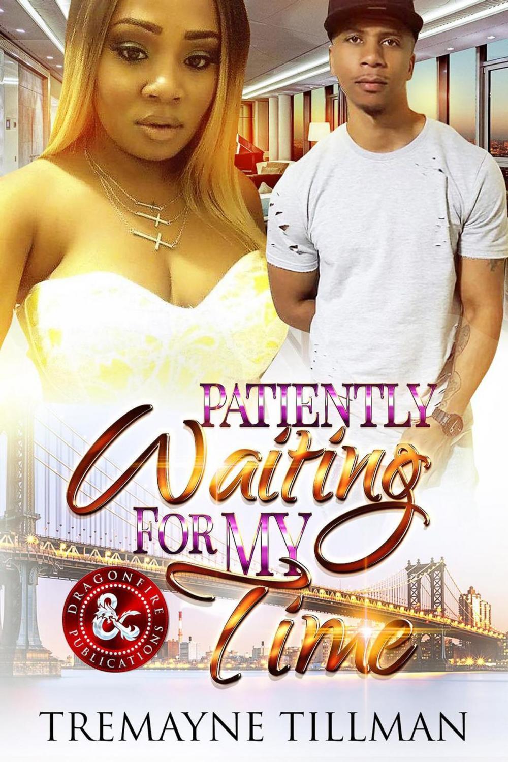 Big bigCover of Patiently Waiting...for My Time