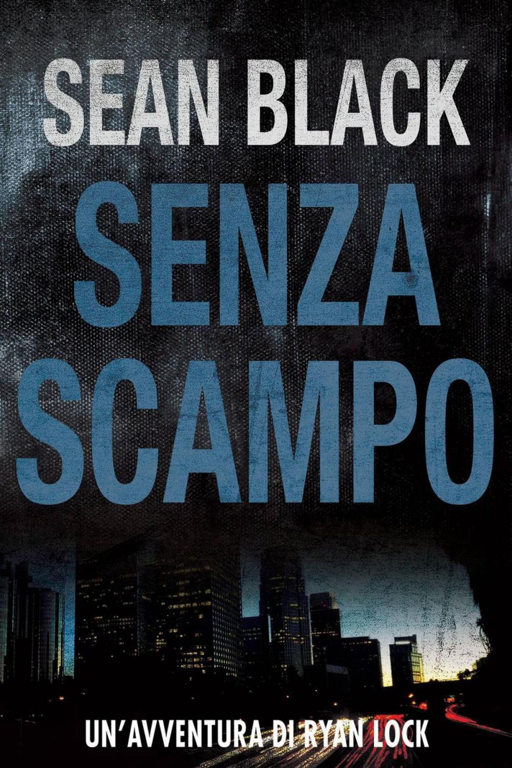 Big bigCover of Senza scampo - Serie di Ryan Lock vol. 3