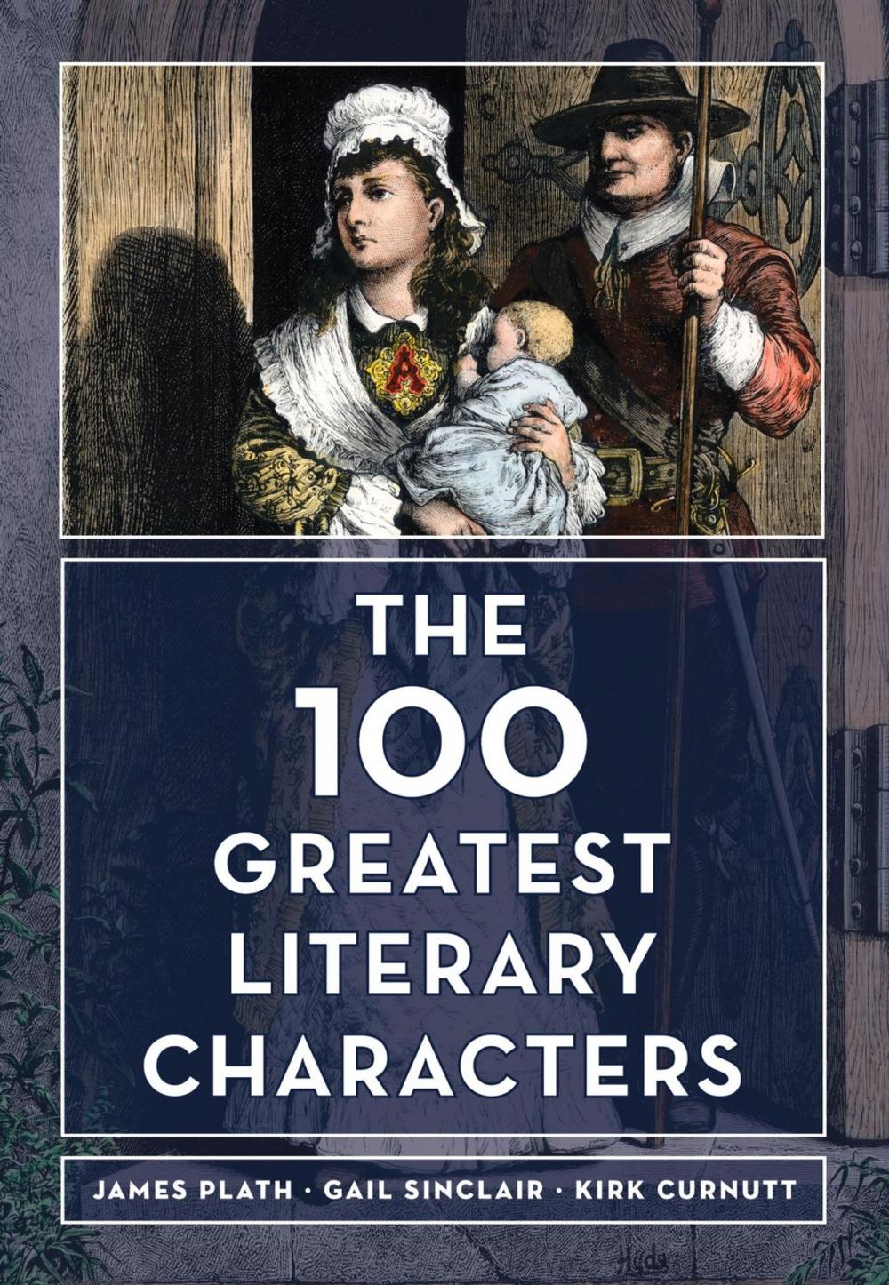 Big bigCover of The 100 Greatest Literary Characters