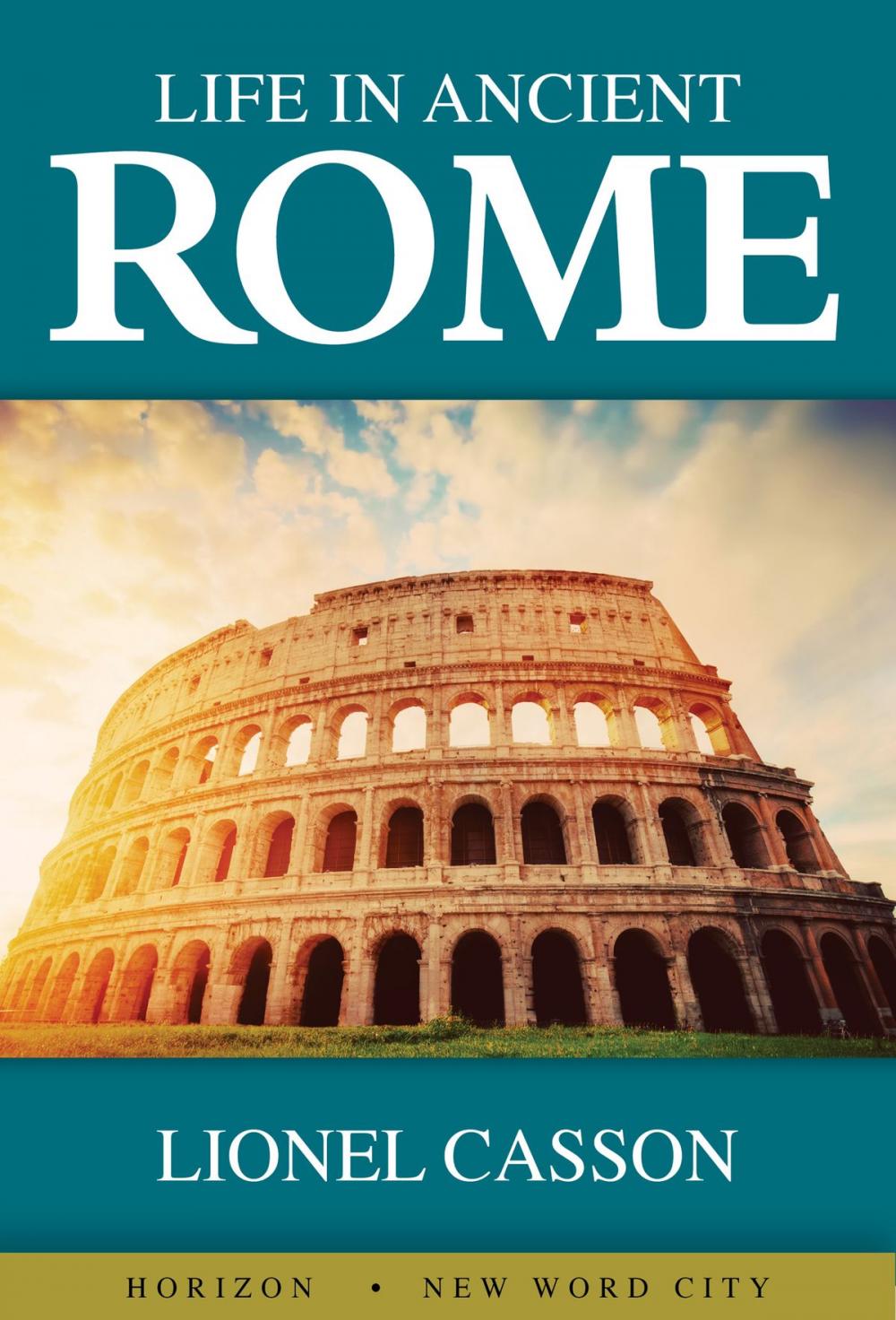 Big bigCover of Life in Ancient Rome