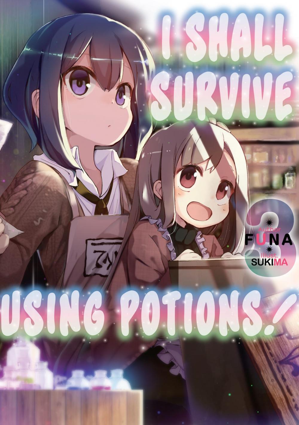 Big bigCover of I Shall Survive Using Potions! Volume 3