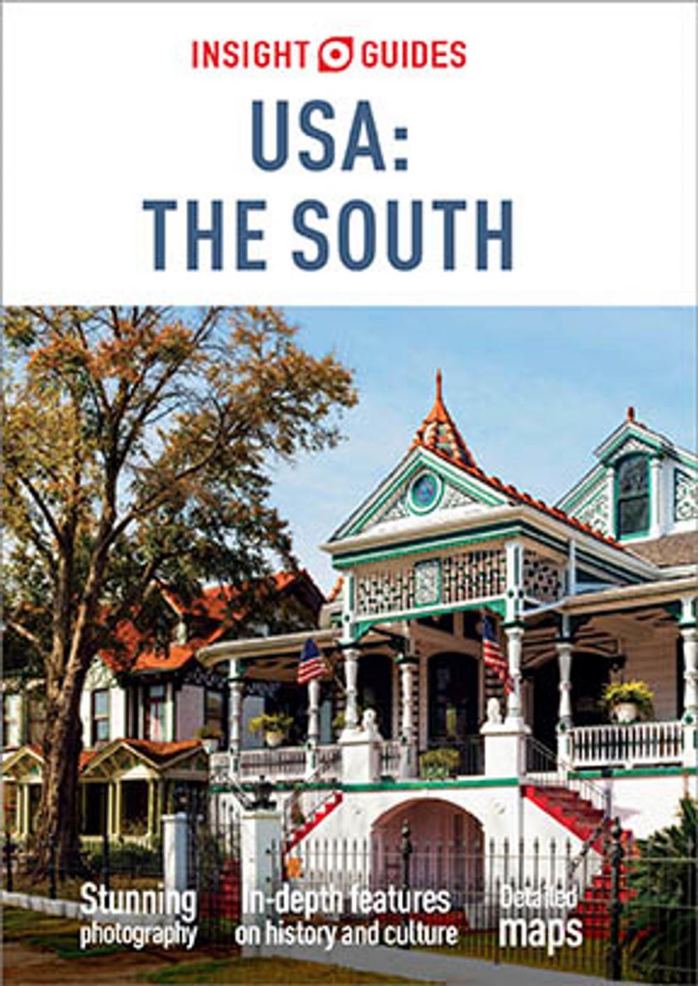 Big bigCover of Insight Guides USA: The South (Travel Guide eBook)