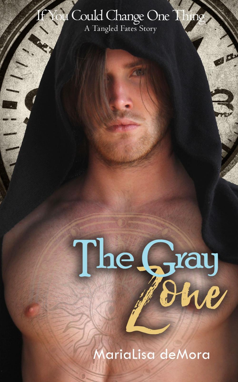 Big bigCover of The Gray Zone: If You Could Change One Thing: A Tangled Fates Story