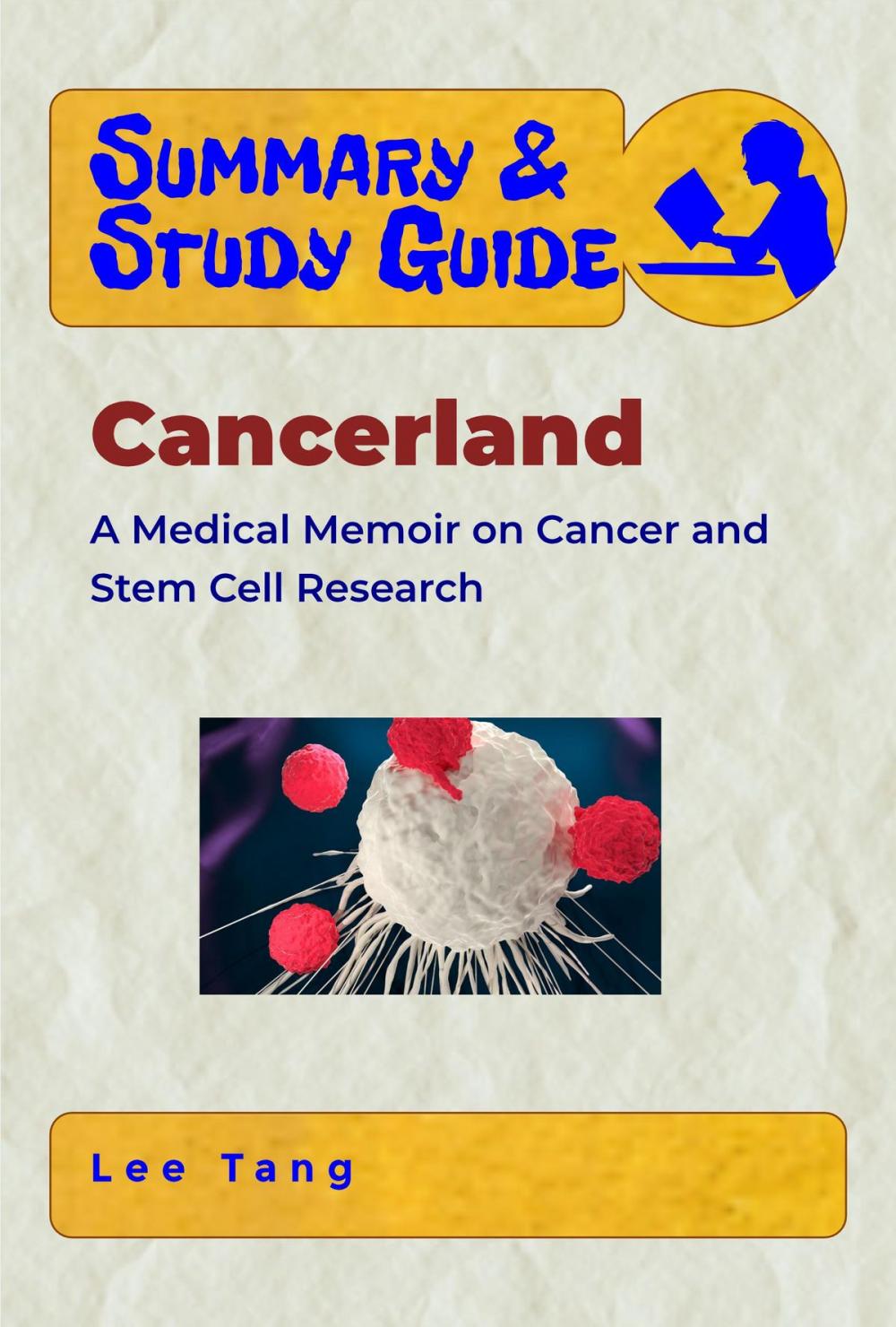 Big bigCover of Summary & Study Guide - Cancerland