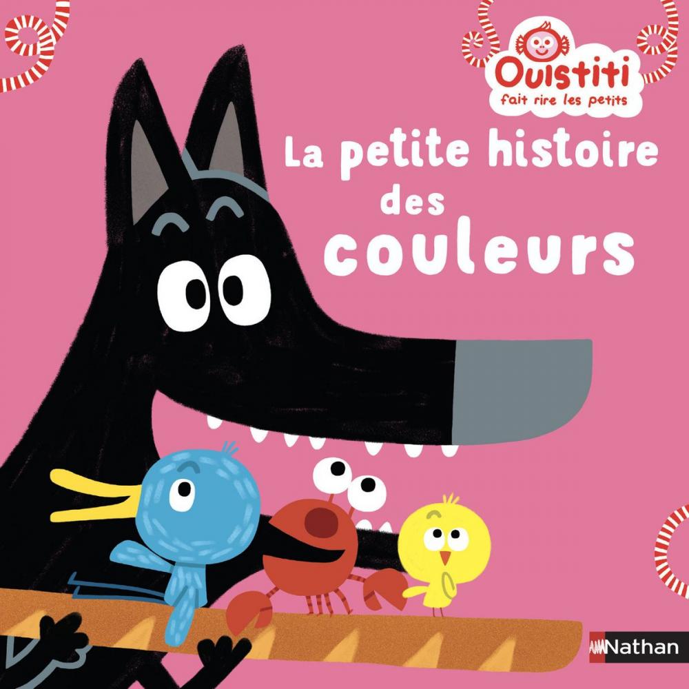 Big bigCover of La petite histoire des couleurs - Ouistiti fait rire les petits - Dès 18 mois