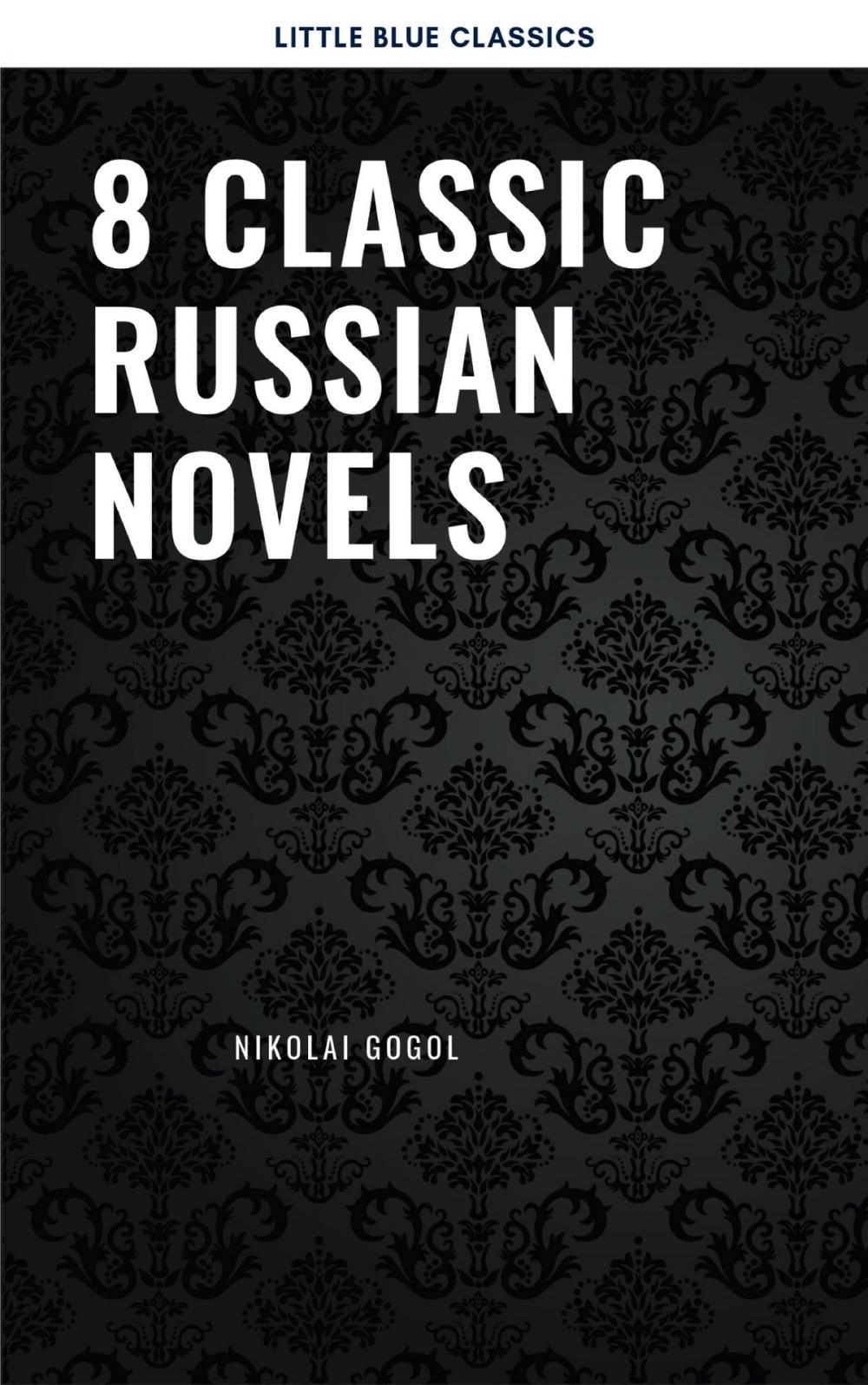 Big bigCover of 8 Classic Russian Novels You Should Read