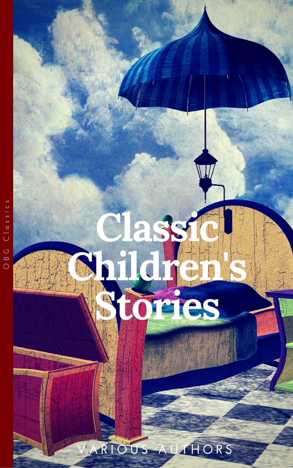 Big bigCover of Classics Children's Stories Collection: Alice's Adventures in Wonderland, The Secret Garden, Black Beauty, The Wind in the Willows, Little Women: Black Beauty, Little ... in the Willows (OBG Classics)