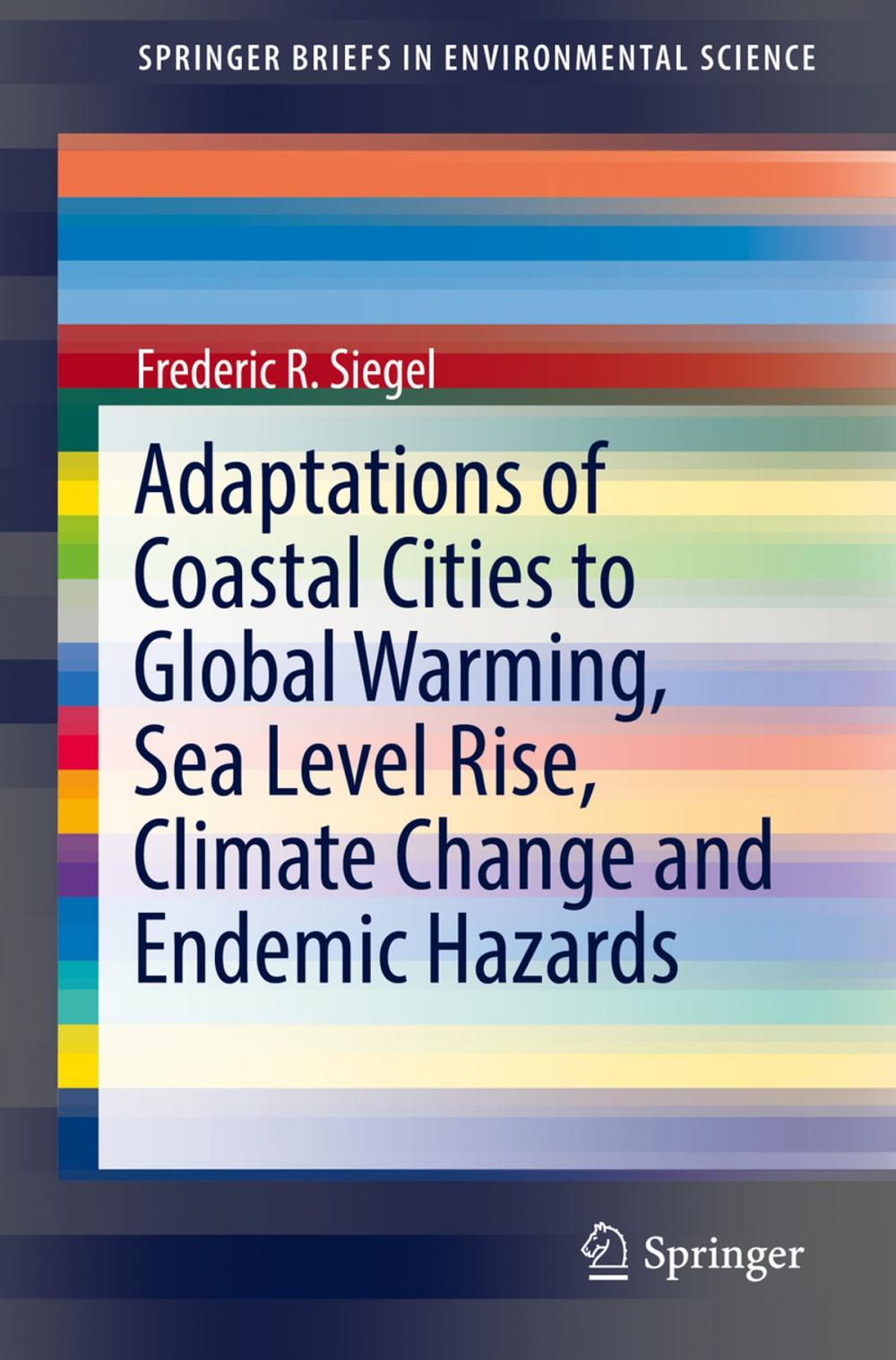 Big bigCover of Adaptations of Coastal Cities to Global Warming, Sea Level Rise, Climate Change and Endemic Hazards