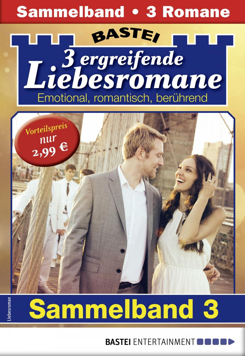 Big bigCover of Drei ergreifende Liebesromane 3 - Sammelband